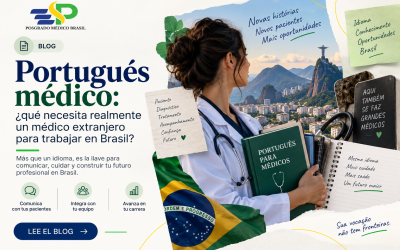 🇧🇷🩺 Portugués médico: ¿qué necesita realmente un médico extranjero para trabajar en Brasil?